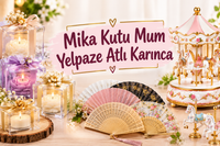 MİKA- KUTU - MUM-YELPAZE-ATLI KARINCA