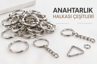 ANAHTARLIK HALKASI ÇEŞİTLERİ